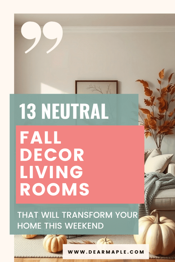 Pinterest pin of Neutral Fall Decor Living Rooms