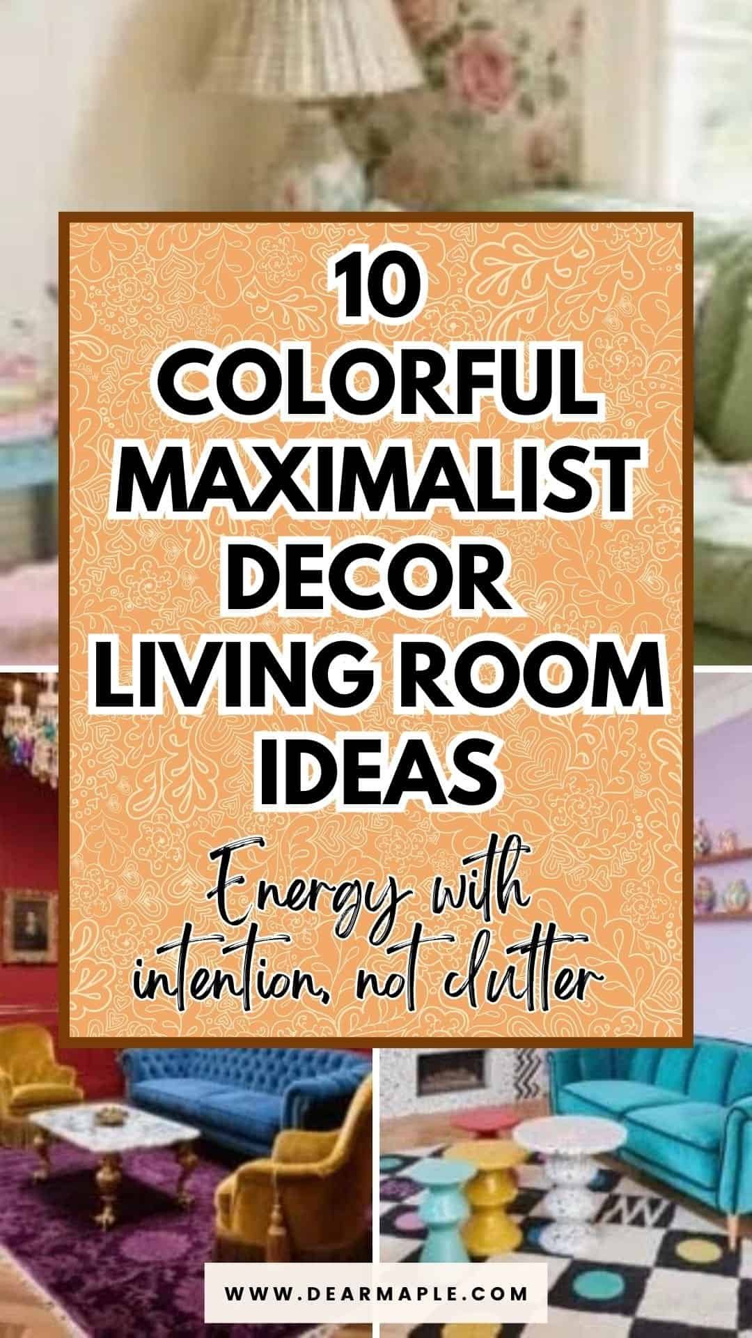 colorful maximalist decor living room