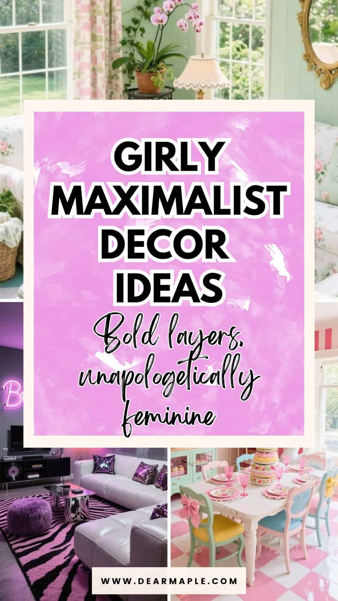 girly maximalist decor ideas