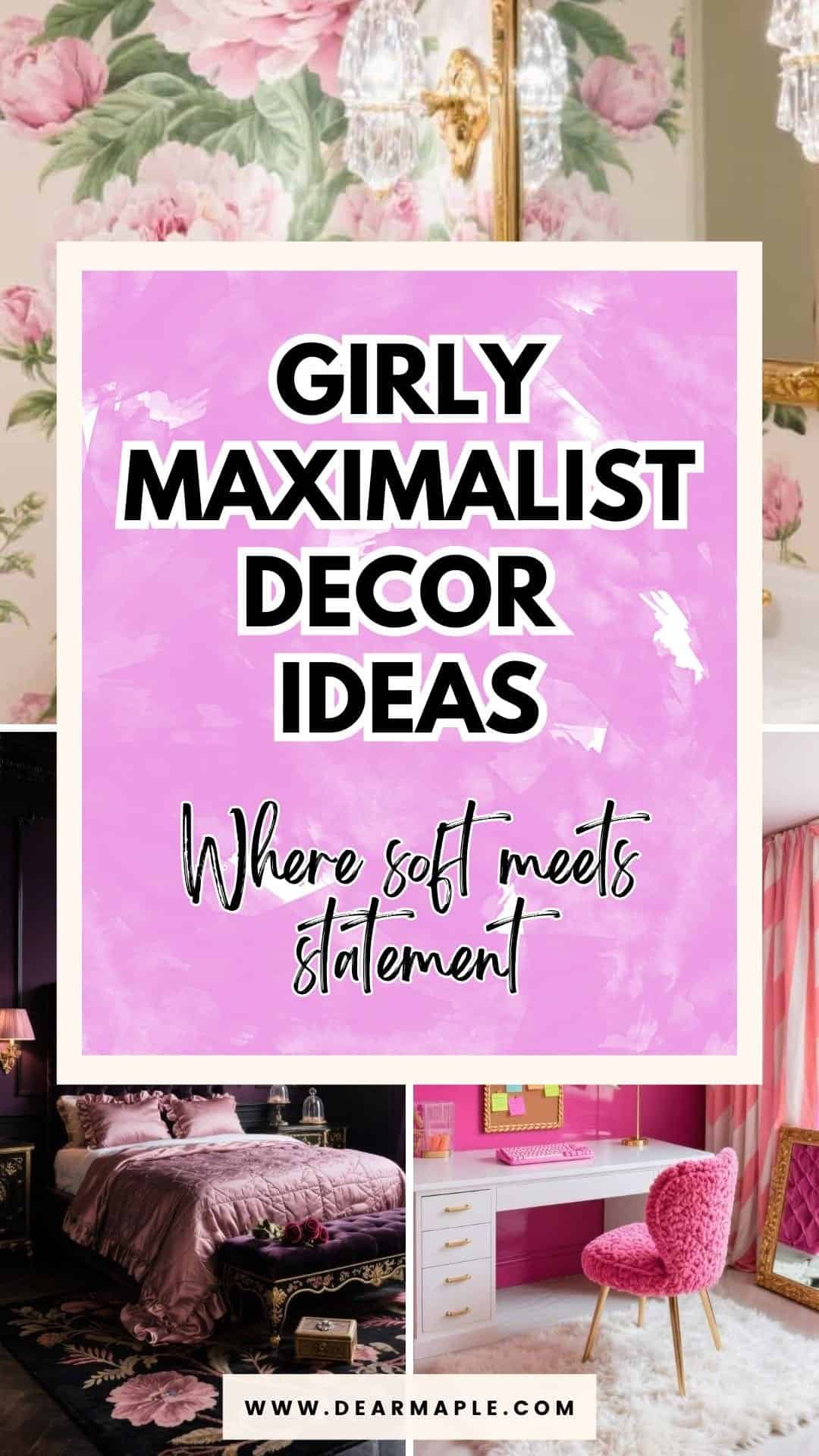 girly maximalist decor ideas