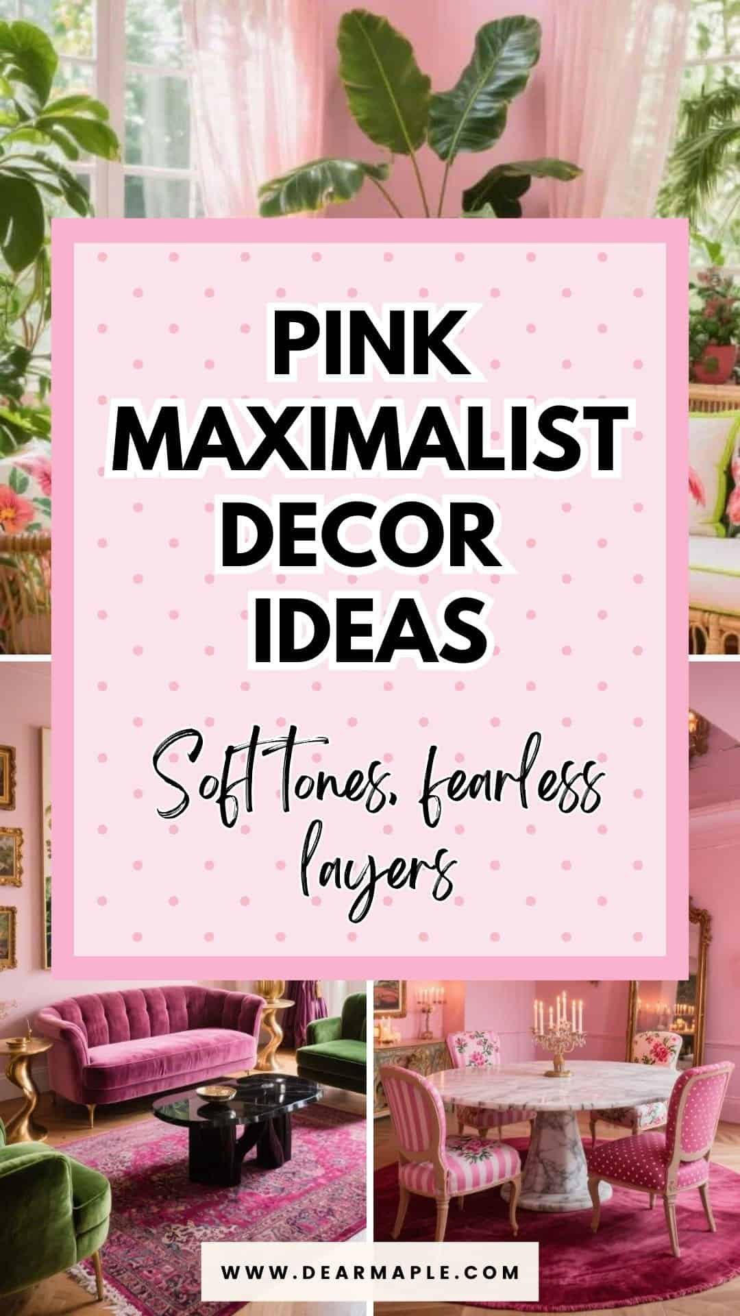 pink maximalist decor ideas